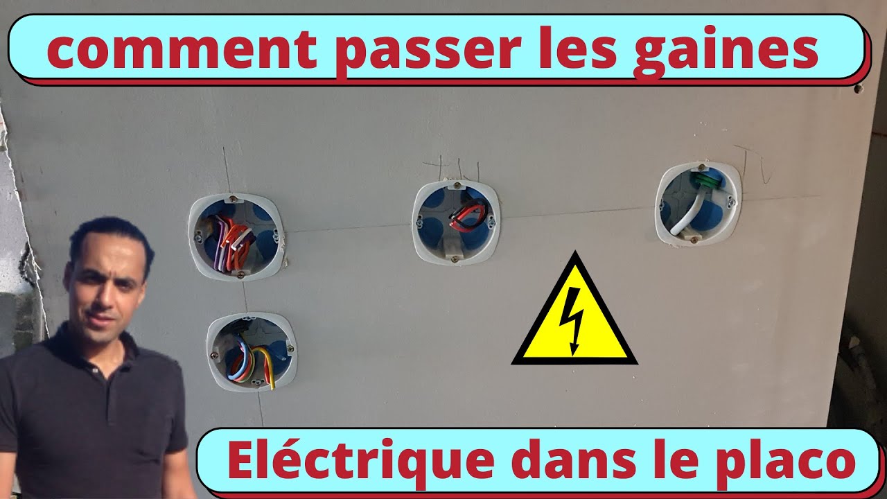 Passage de Gaines Électriques dans le Placo Alvéolaire : Techniques et Astuces