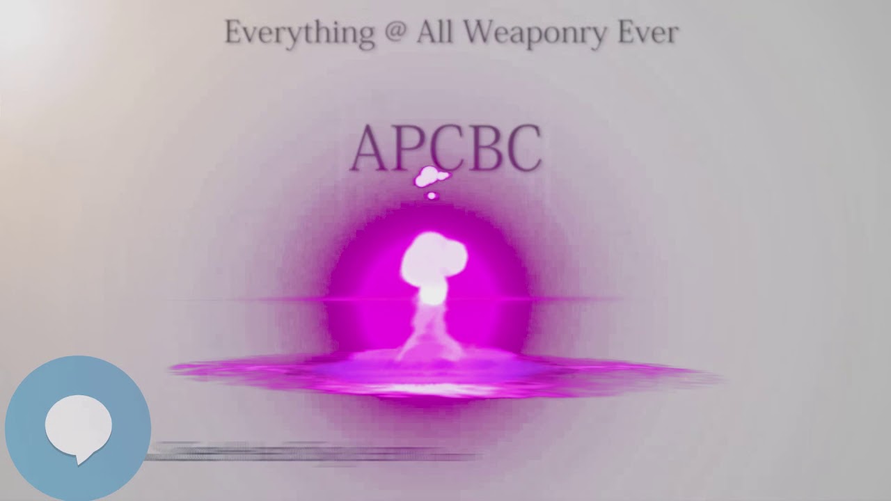 APCBC (Everything WEAPONRY & MORE)💬⚔️🏹📡🤺🌎😜✅