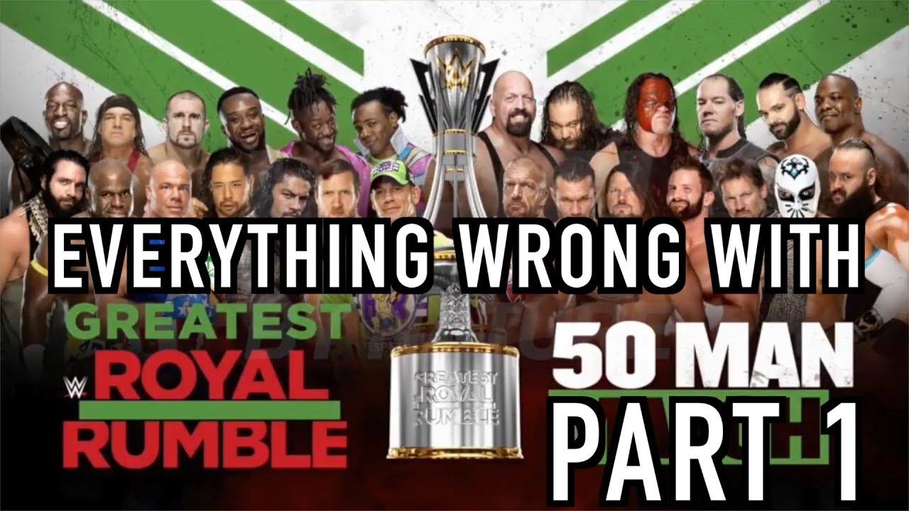 Everything Wrong With WWE Greatest Royal Rumble (Part 1)
