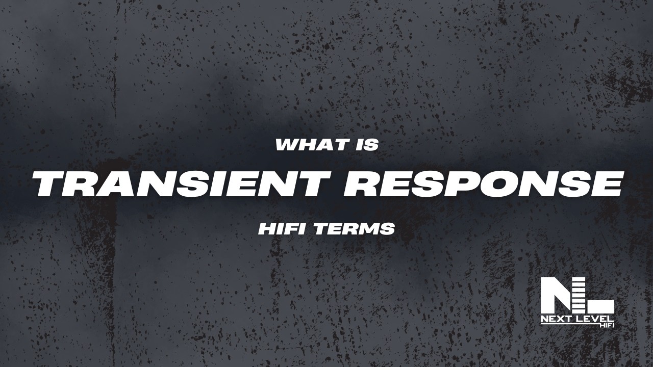 What Is Transient Response in Audio and Why It Matters for HiFi & Speakers