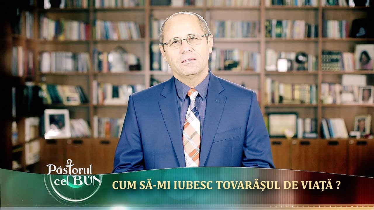Cum să îmi iubesc tovarăşul de viaţă? - Luigi Mițoi-Păstorul Cel Bun