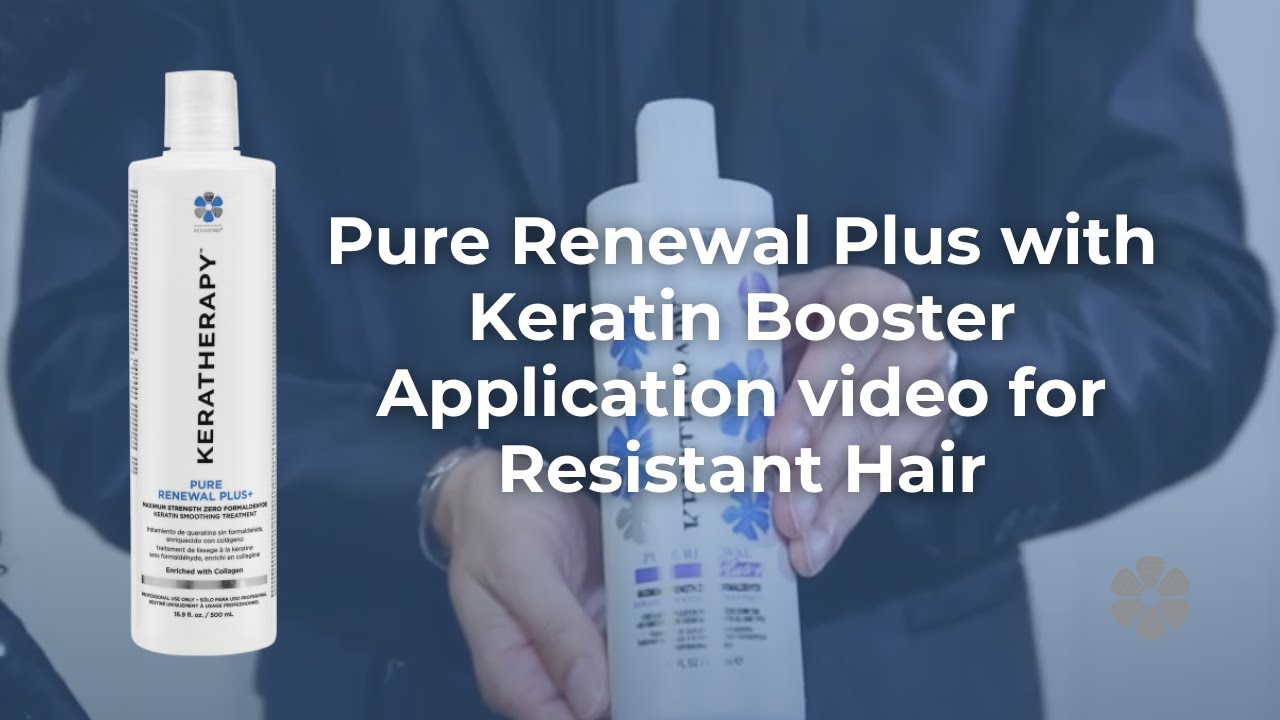 Pure Renewal Plus with Keratin Booster Application video for Resistant Hair