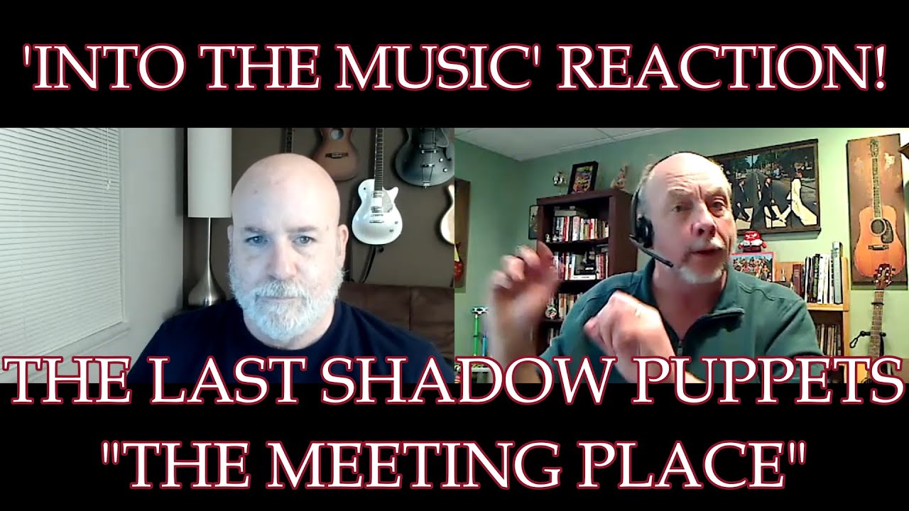 THE LAST SHADOW PUPPETS - The Meeting Place | REACTION (Ko-Fi Request)