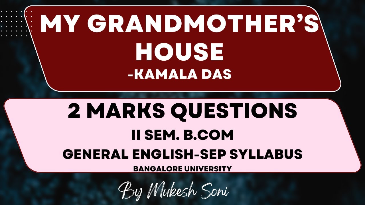My Grandmother's House - 2 Marks questions