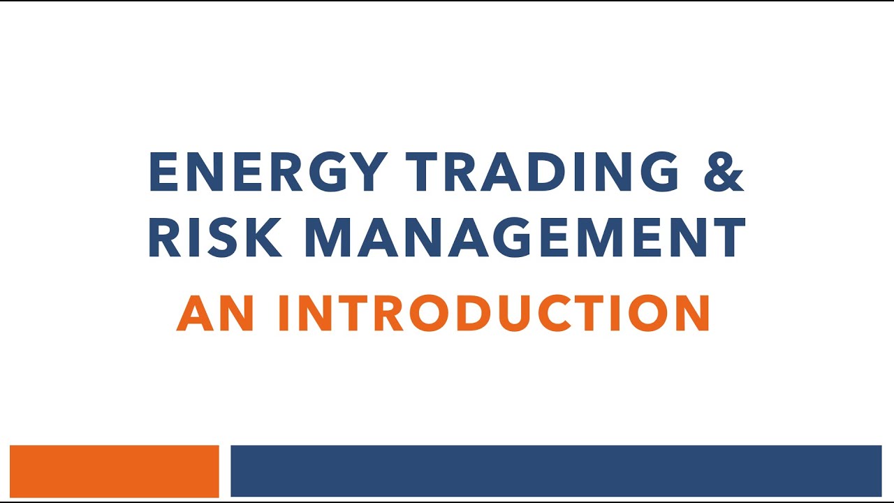 Introduction To Energy Trading and Risk Management #energymarkets #oilandgas #crudeoil #crudeprice