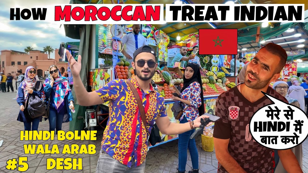 HOW MOROCCAN TREAT INDIANS? Hindi Bolne wala Arab Desh 😱🇲🇦