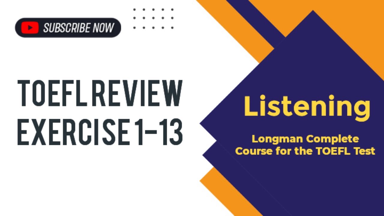 TOEFL Review Exercise Skills 1-13 Listening Longman