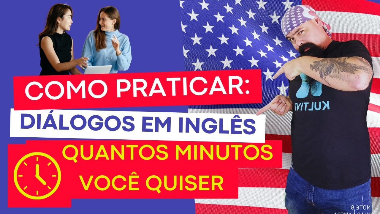 Conversação Básica em Inglês - Diálogos, como praticar