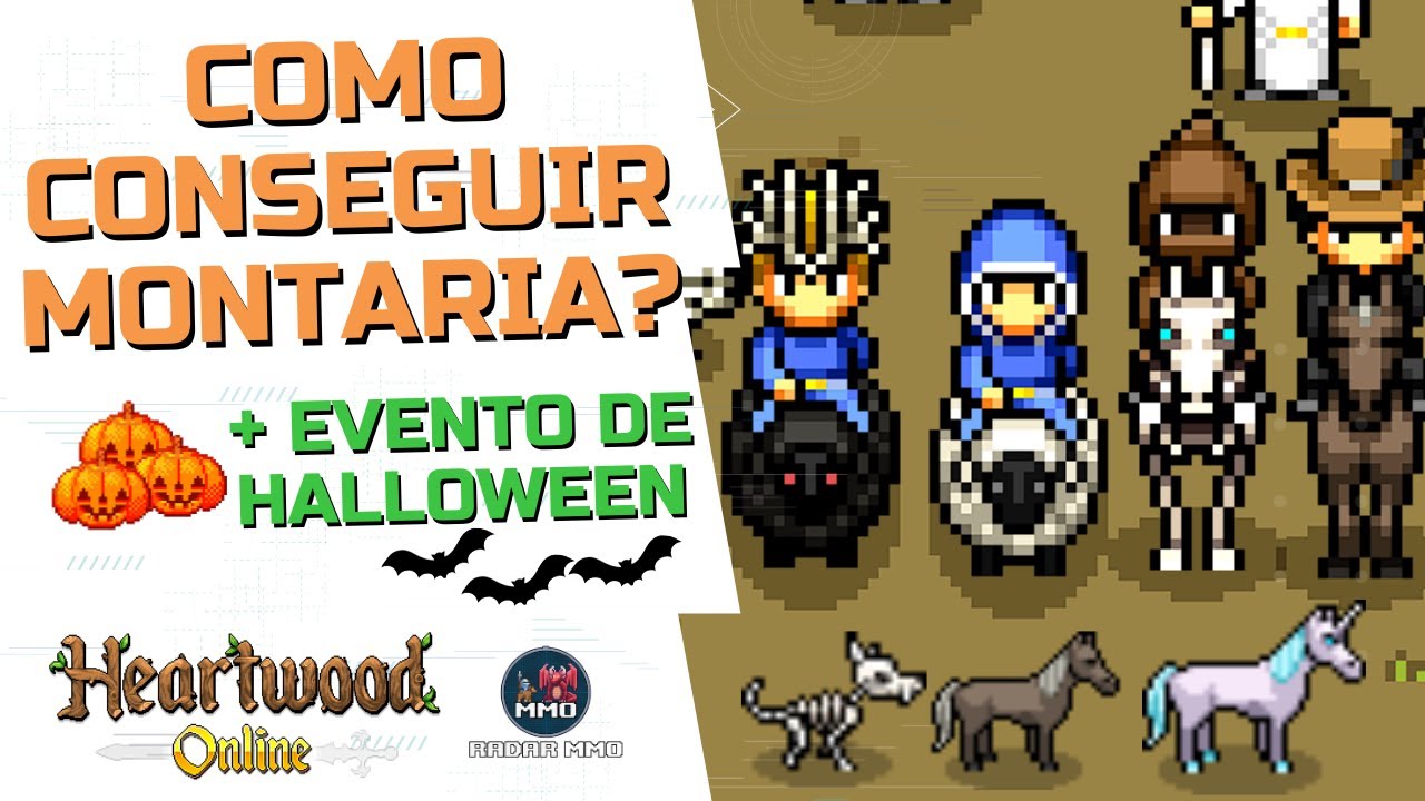 COMO CONSEGUIR MONTARIA? DICAS HEARTWOOD ONLINE (E EVENTO DE HALLOWEEN)