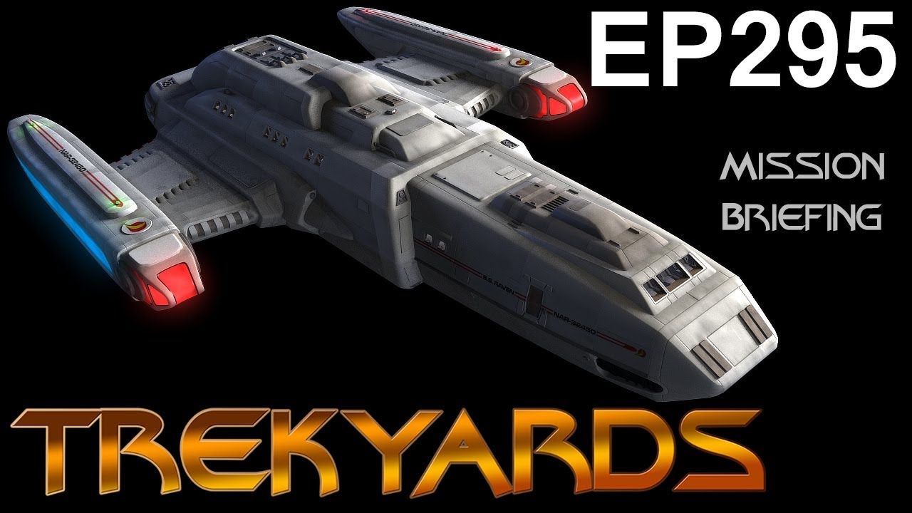 Trekyards EP295 - USS Raven