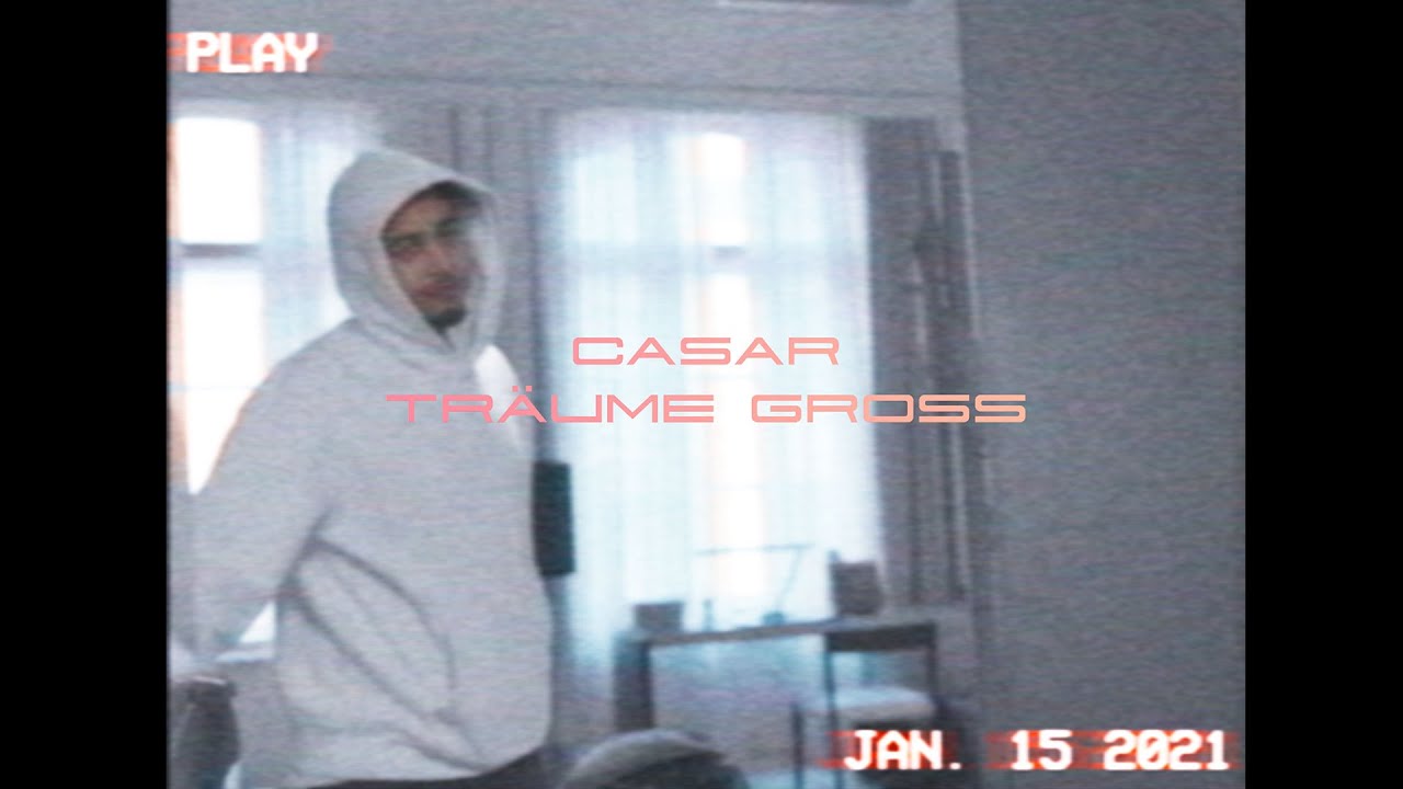 CASAR - TR&Auml;UME GRO&szlig; [Official Video] (prod. by Hitimpulse & Nilly Bo)
