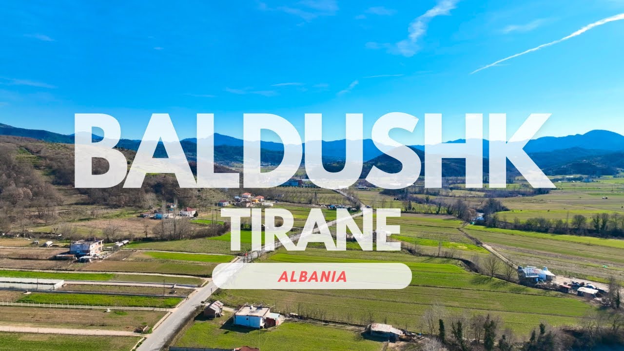 Baldushk 2023, Tiranë - 🇦🇱 Albania @MTravelVlog