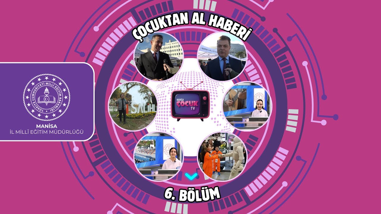 Çocuktan Al Haberi - 6. Bölüm