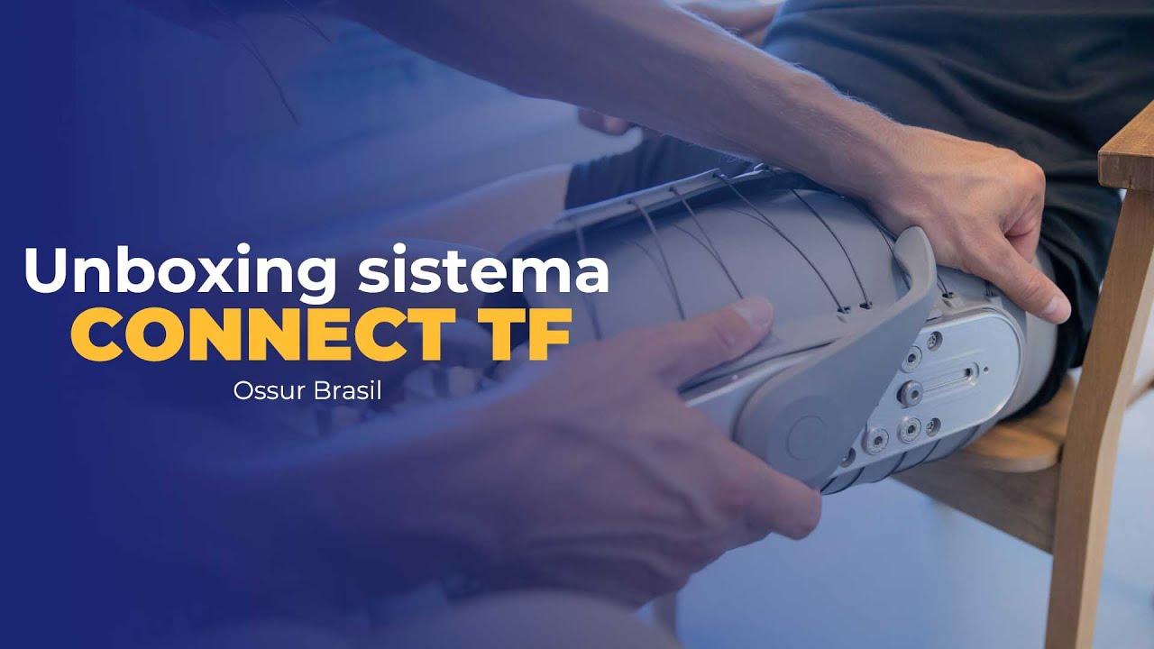 Unboxing do Sistema Connect TF da Össur