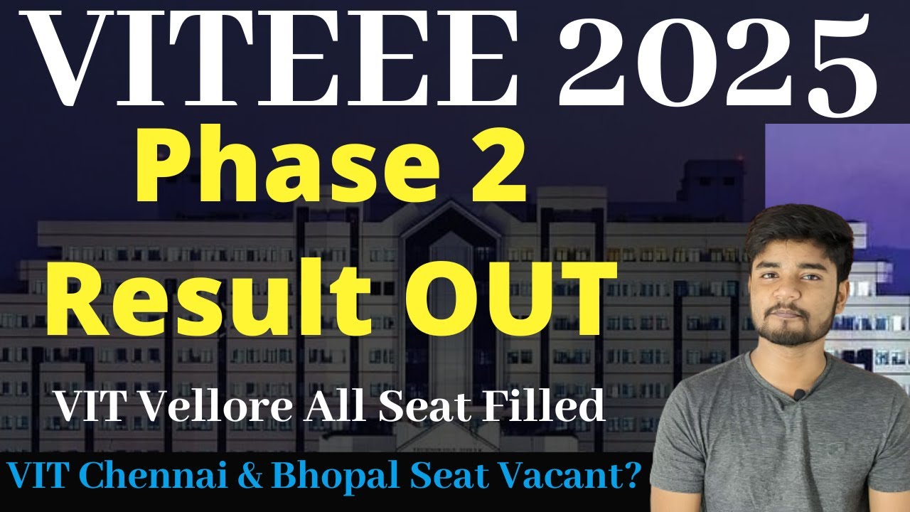 VITEEE Phase 2 Result OUT - Shocking Cutoff in VIT Phase 2 Counseling