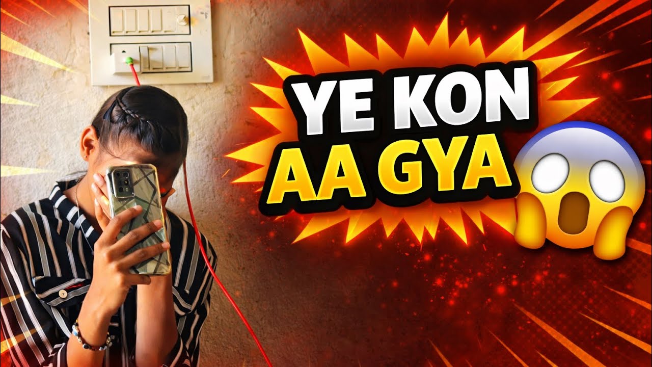Ye kon aa gya 😱…..
