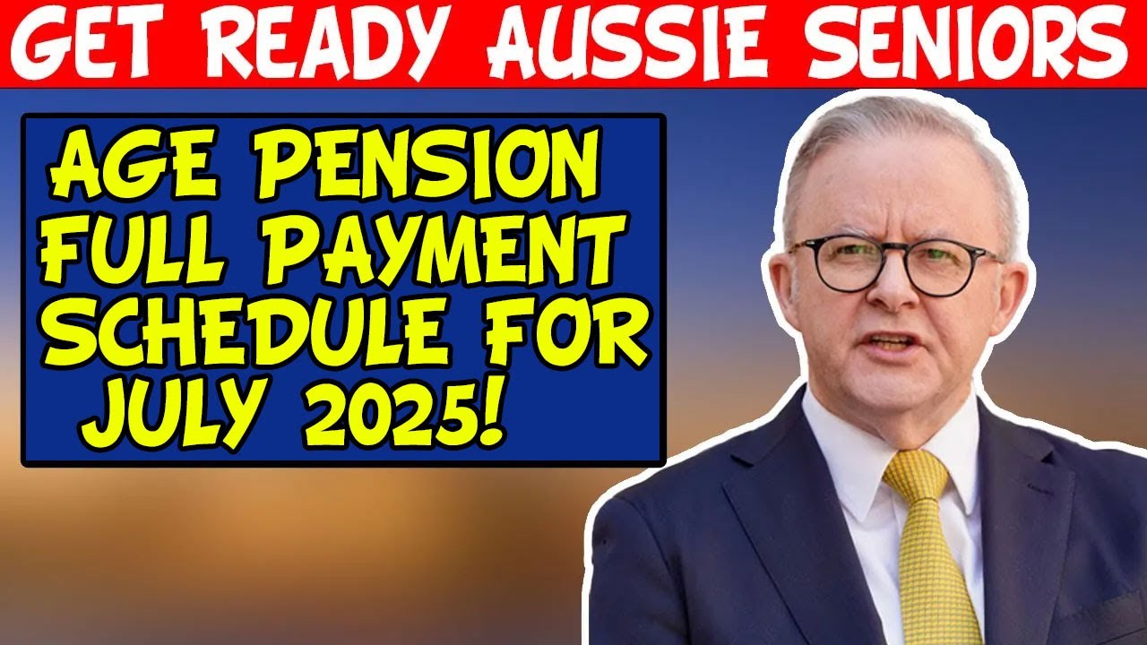 Get Ready Aussie Seniors: Age Pension Full Payment Schedule For July 2025!