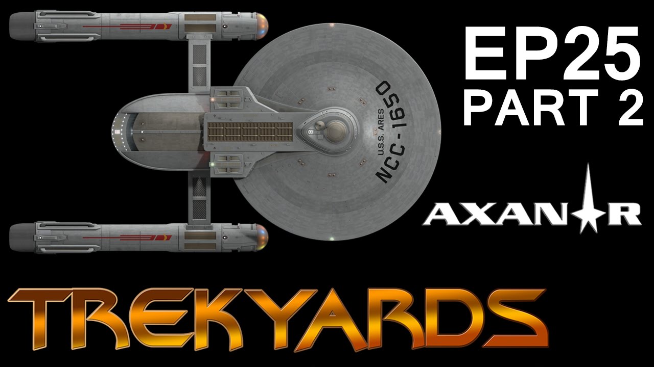 Trekyards EP25 -  Ares Class Part 2