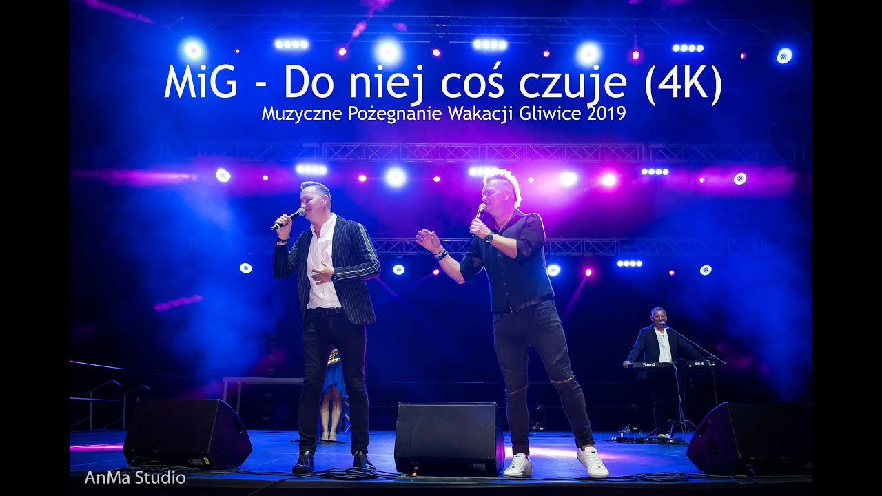 MiG - Do niej coś czuje (4K) - Muzyczne Pożegnanie Wakacji Gliwice 2019