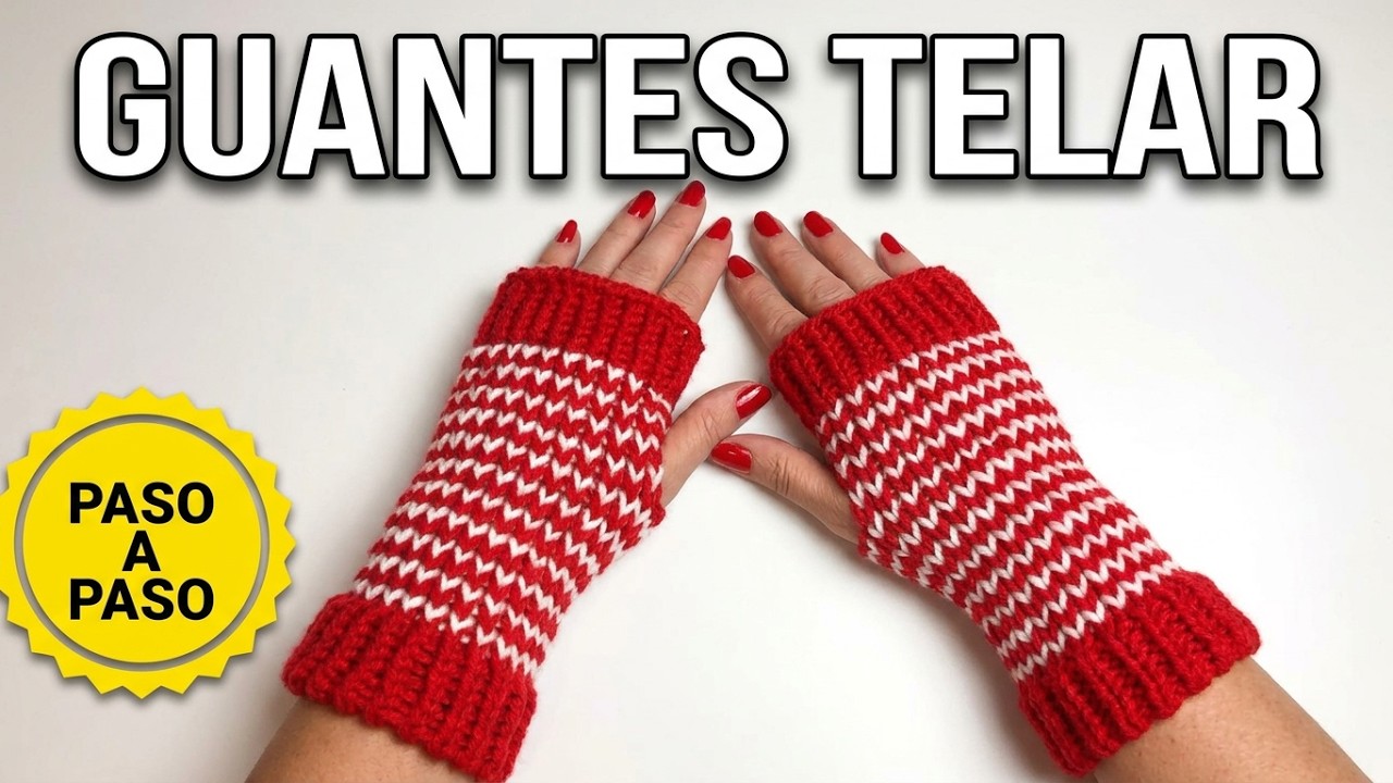 Como Tejer GUANTES - MITONES en telar Paso a Paso, Fácil de Tejer