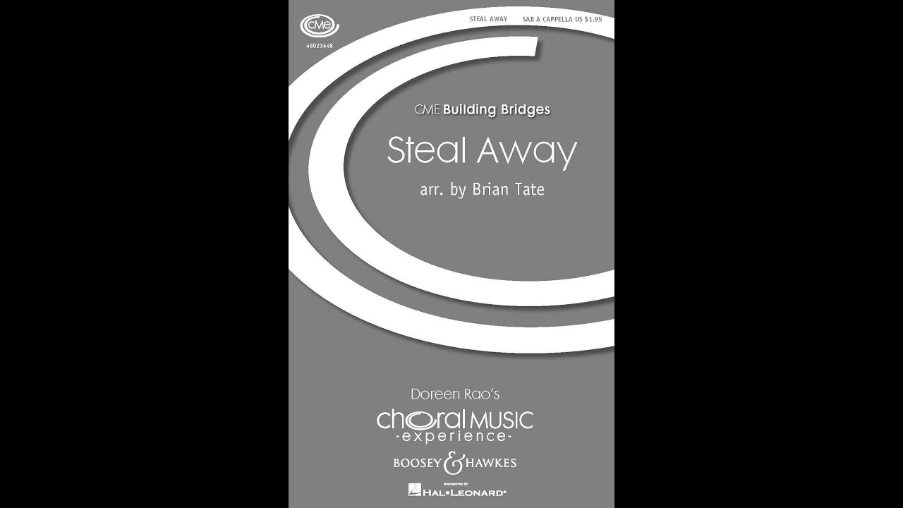 Steal Away (SAB Choir) - Arranged by Brian Tate