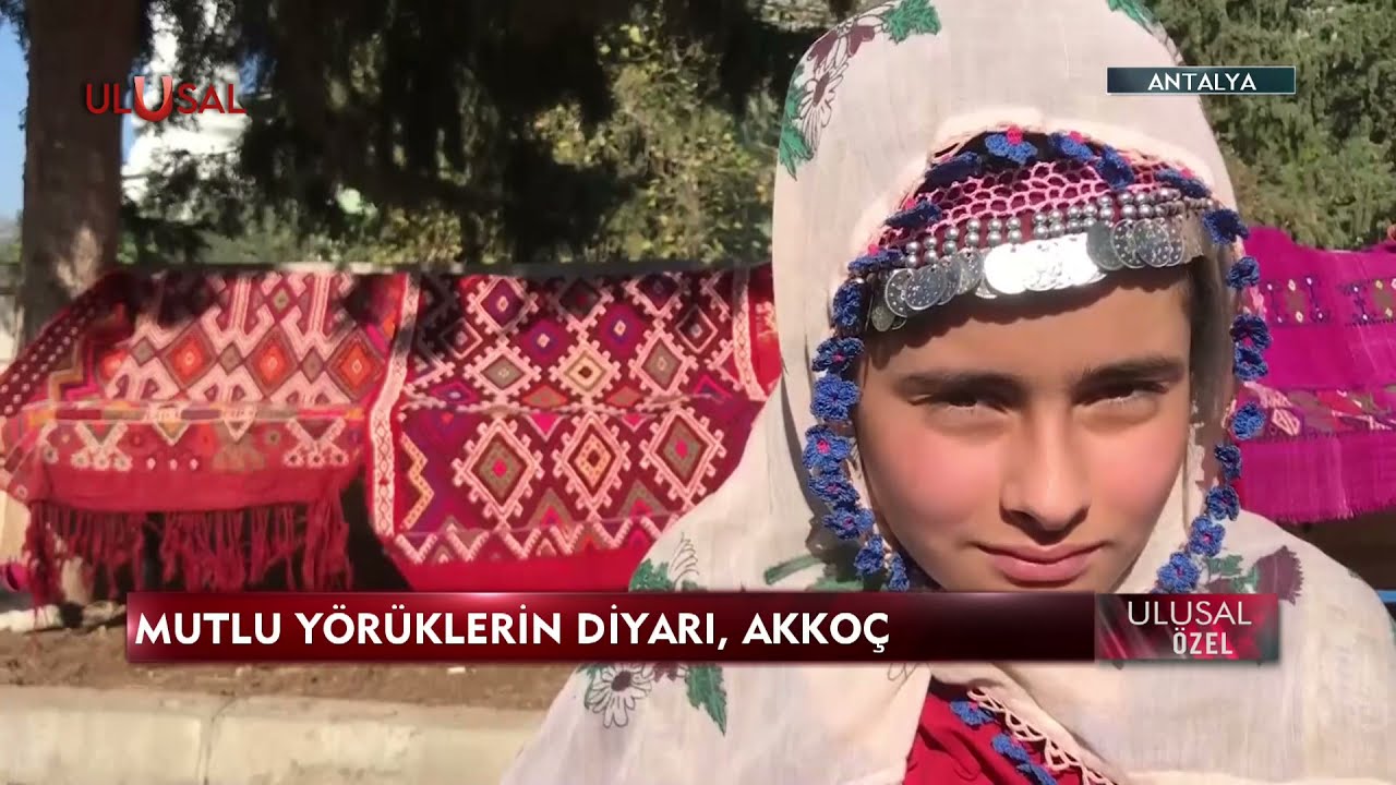 Y&ouml;r&uuml;kl&uuml;k geleneğini hala s&uuml;rd&uuml;ren Antalya Akko&ccedil; K&ouml;y&uuml; | Devrim Aşkın Karasoy aktardı