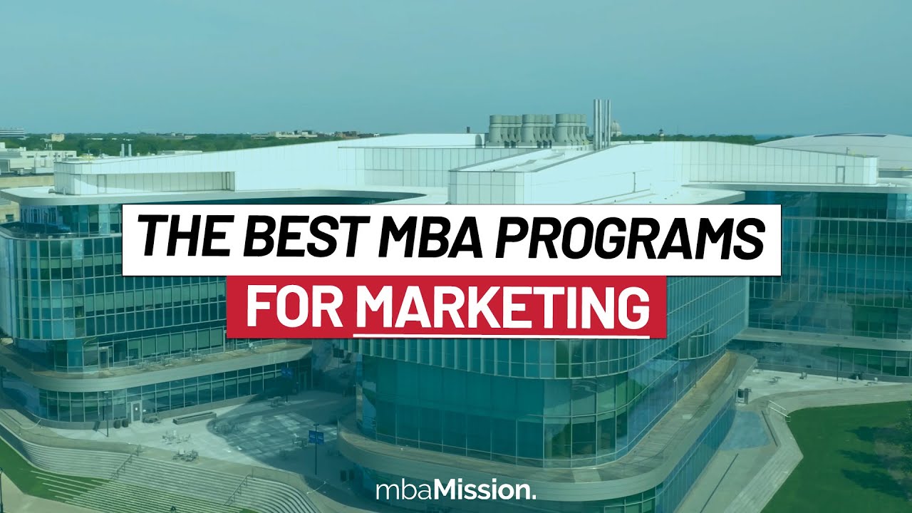 Interested in Marketing? These Are The BEST MBA Programs!