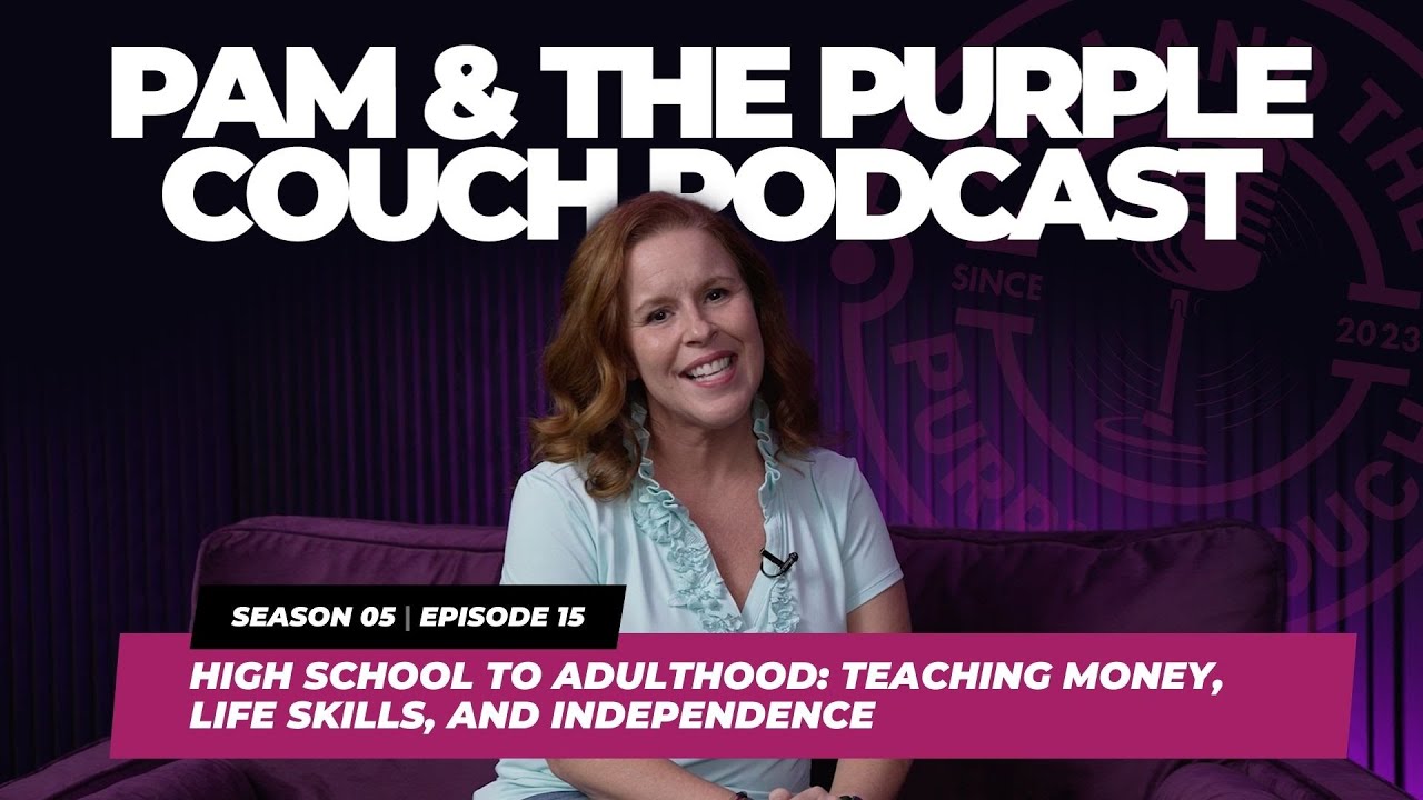 High School to Adulthood: Teaching Money, Life Skills & Independence Before It’s Too Late