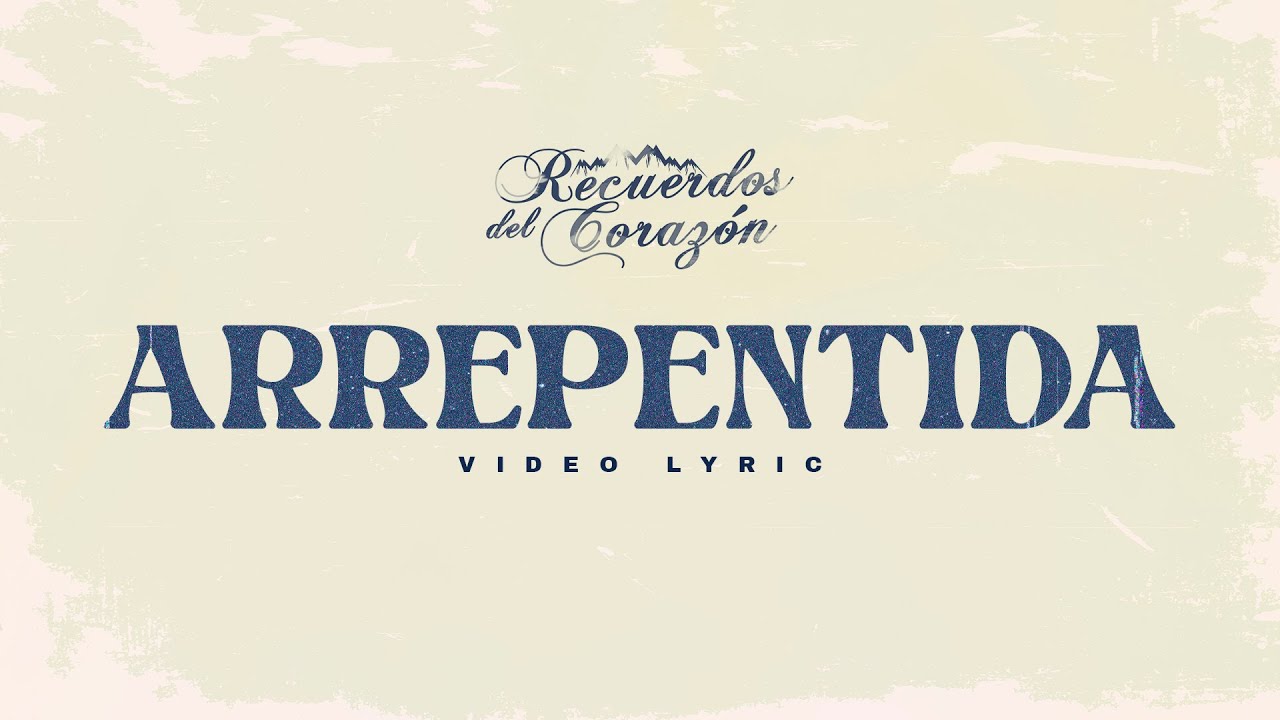 Corazón Serrano - Arrepentida - Recuerdos Del Corazón Vol. 1