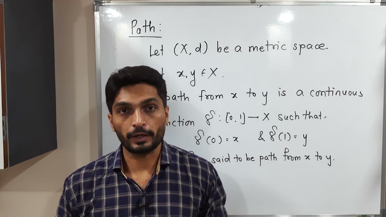 Connectedness - Lecture 29 - Path Connected Metric Space