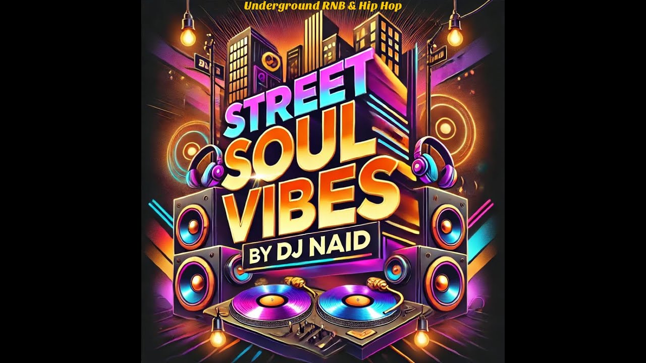 [SSV 02] Street Soul Vibes - Underground RnB & Hip Hop