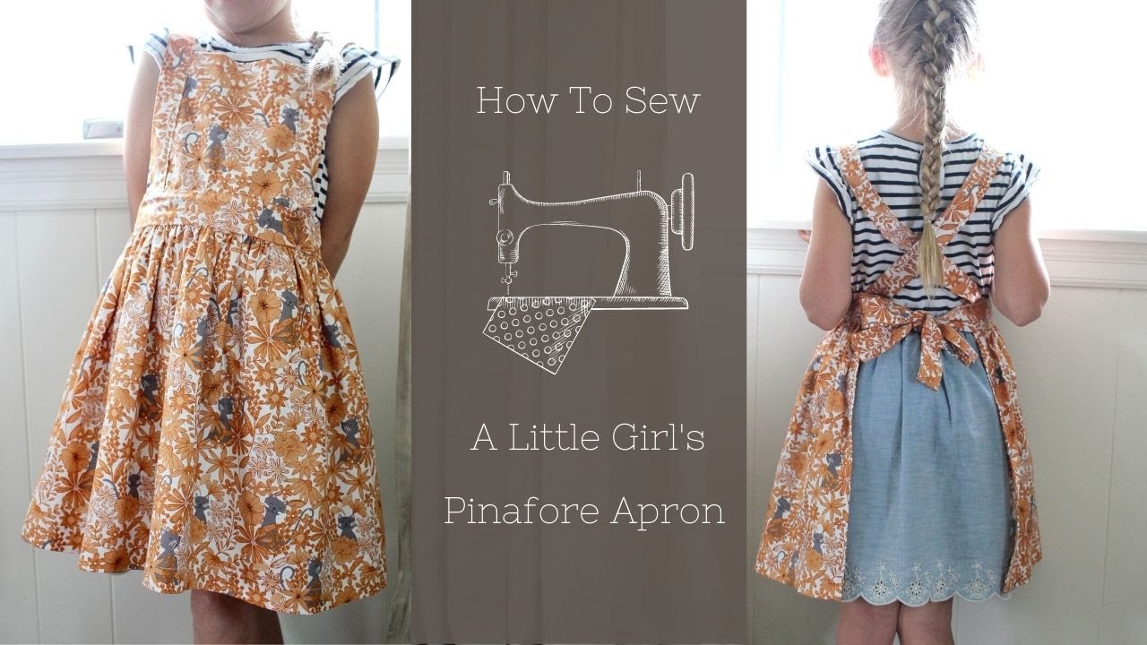 How to Sew a Little Girl's Pinafore Apron