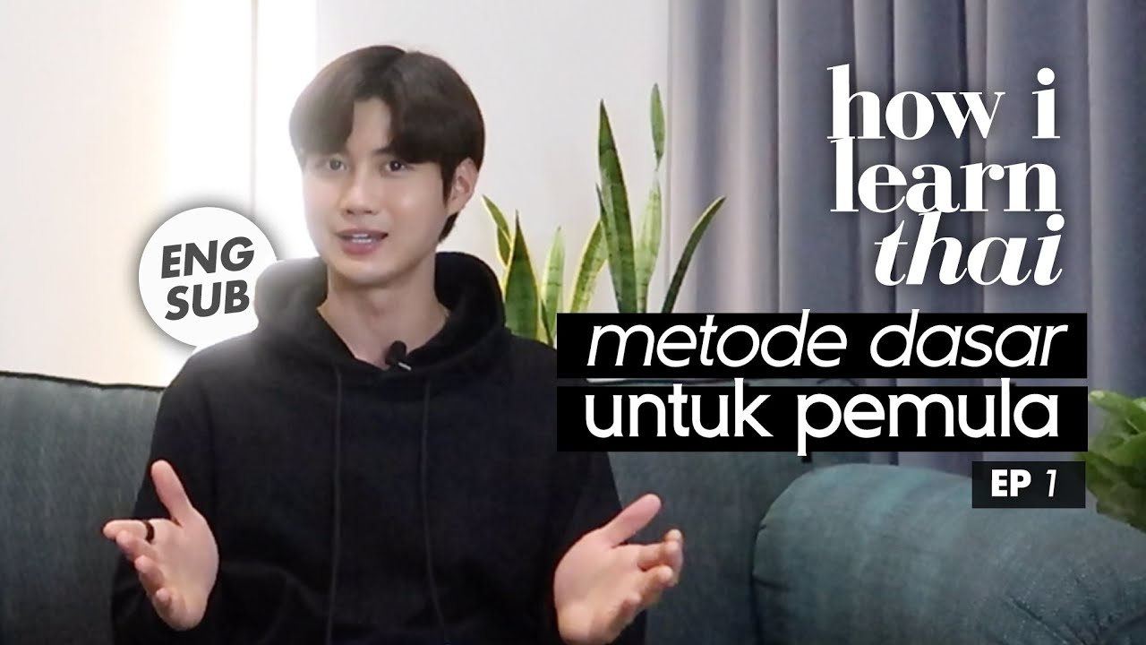 EP.1 BELAJAR BAHASA THAILAND UNTUK PEMULA MULAI DARIMANA? INI YANG HARUS KAMU TAHU! HOW I LEARN THAI