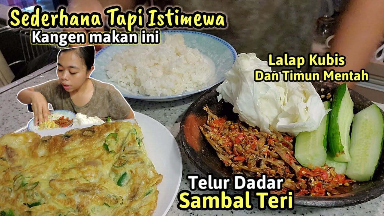 SEDERHANA Tapi Istimewa ‼️ SambaL Teri + Telur Dadar Lalapan Mentah