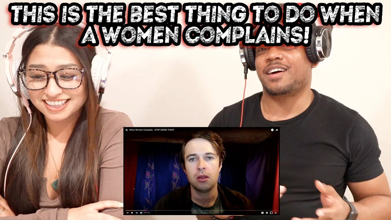 This Is The Best Thing To Do When A Women Complains!! | Alexander Grace Reaction