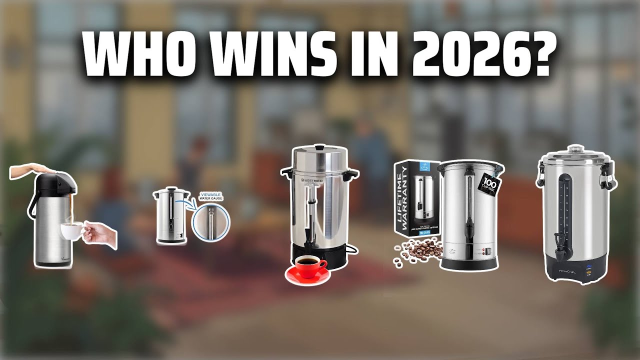 The Top 5 Best Coffee Urn in 2026 - Must Watch Before Buying!