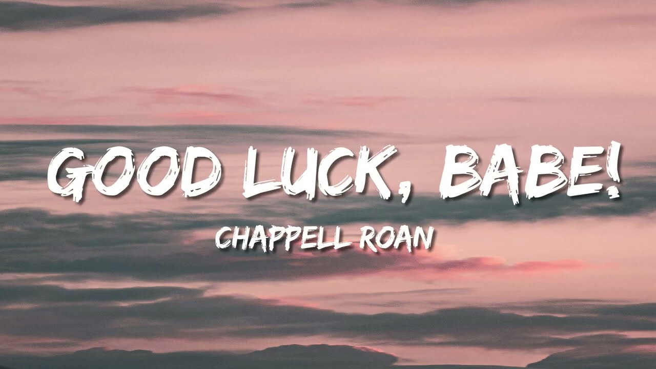 Chappell Roan - Good Luck, Babe! (Lyrics)