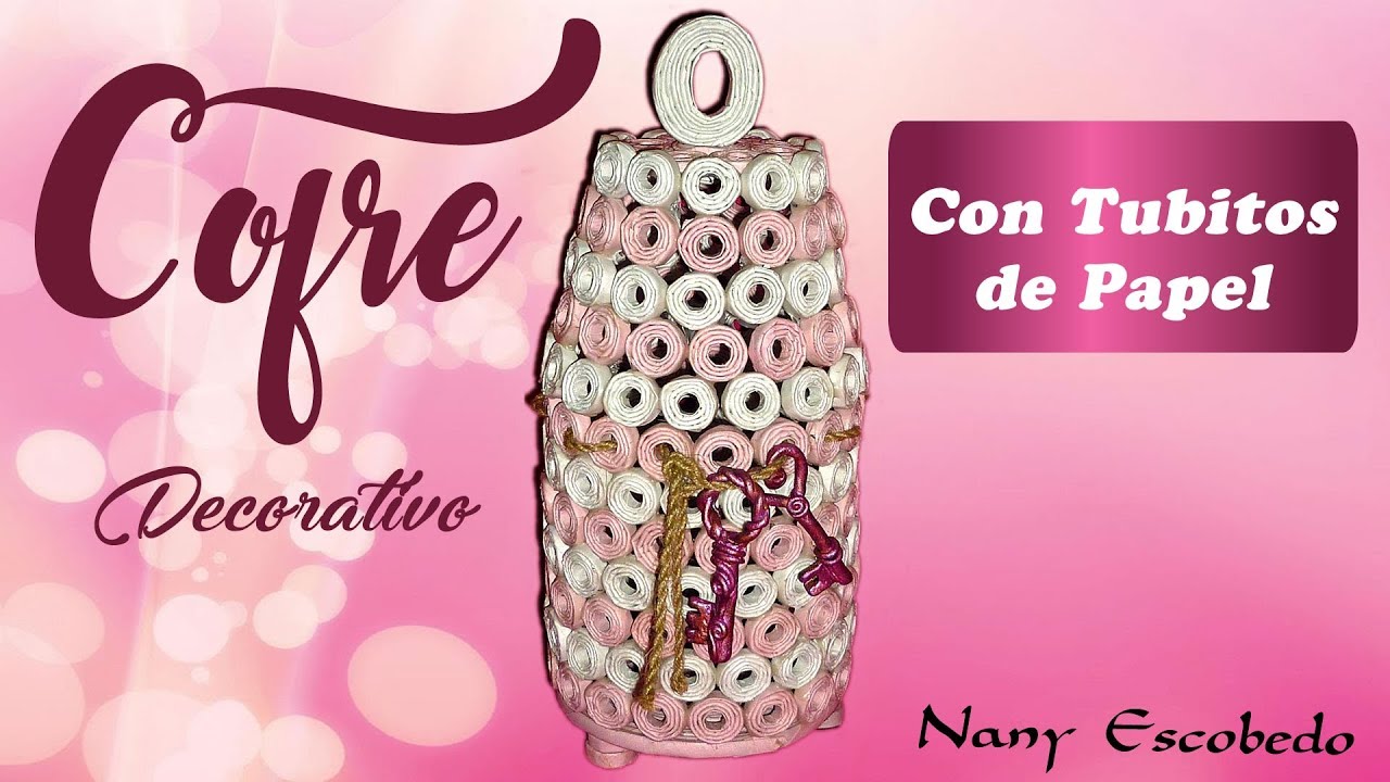 COFRE DECORATIVO CON TUBITOS DE PAPEL