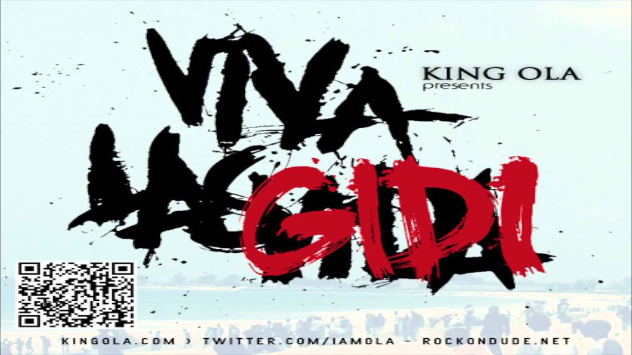 Viva Las Gidi [Afrobeat/Nigerian/Gbedu Mixtape] 2011 via @KINGOLA