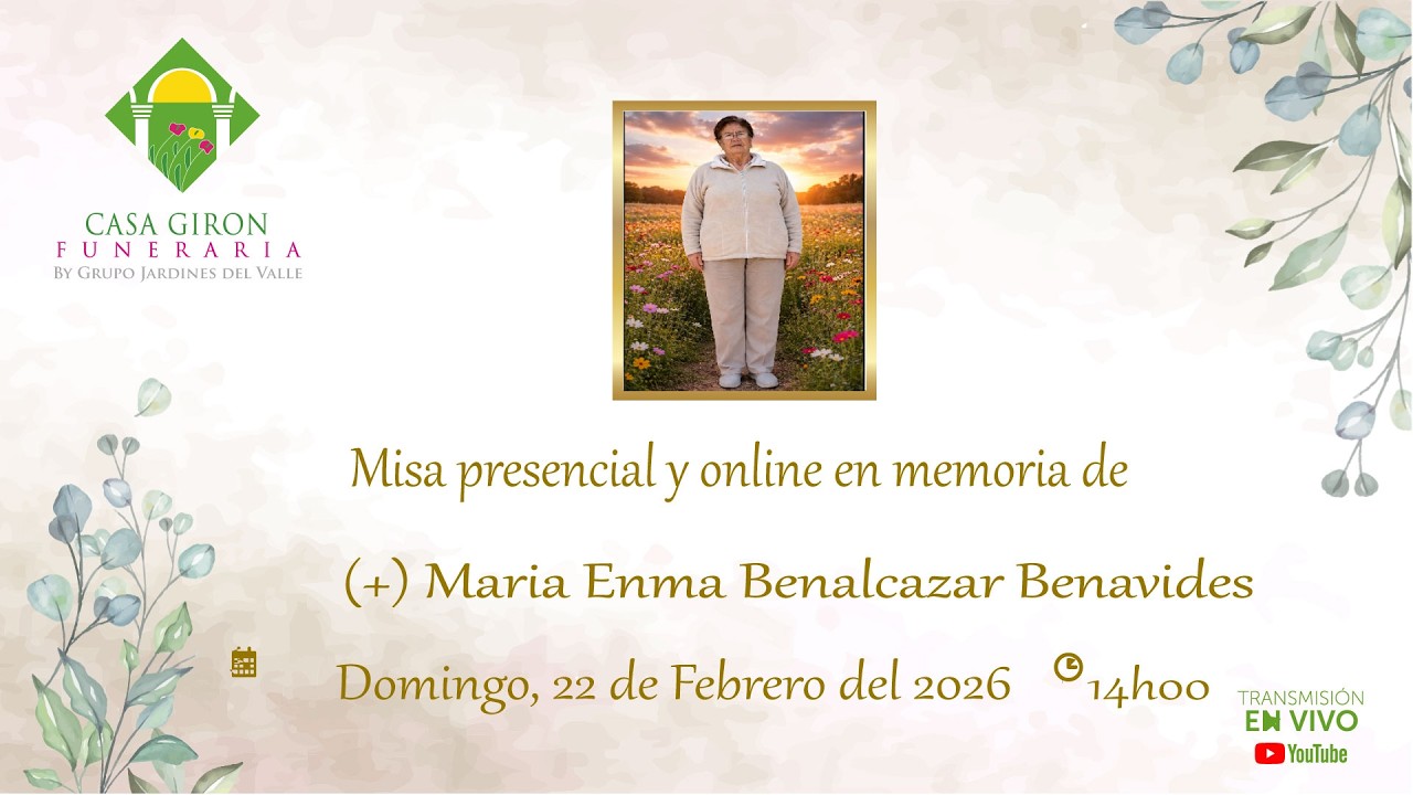 Misa presencial y online en memoria de (+) Maria Enma Benalcazar Benavides