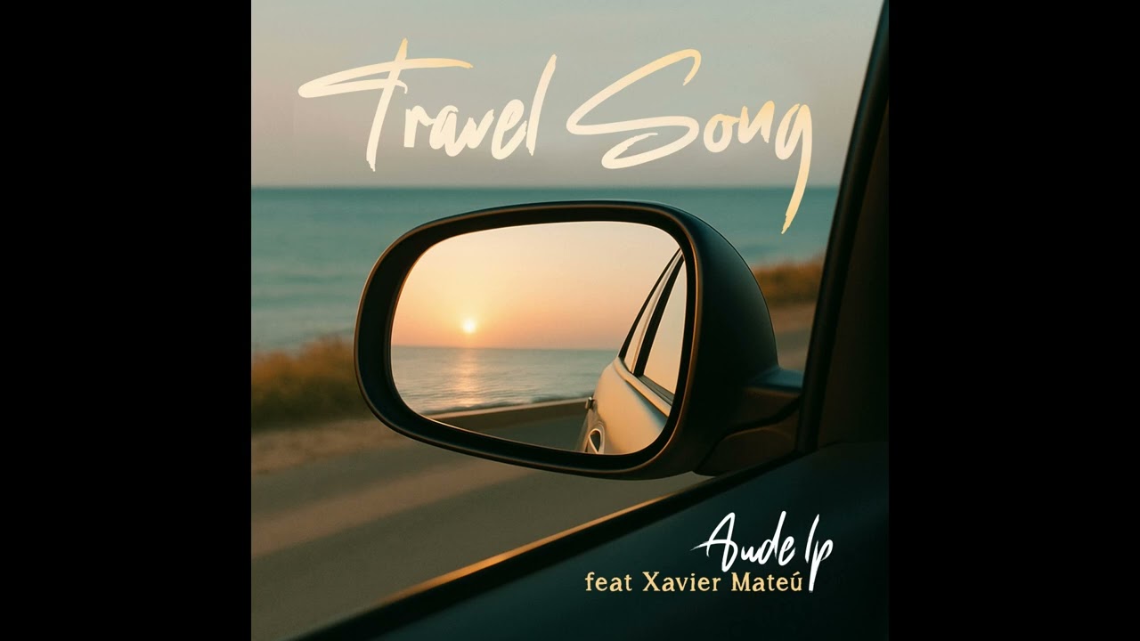Extrait Travel Song - Aude LP et Xavier Mateú