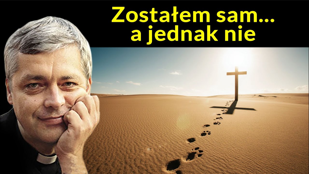 Zostałem sam… a jednak nie #pawlukiewicz
