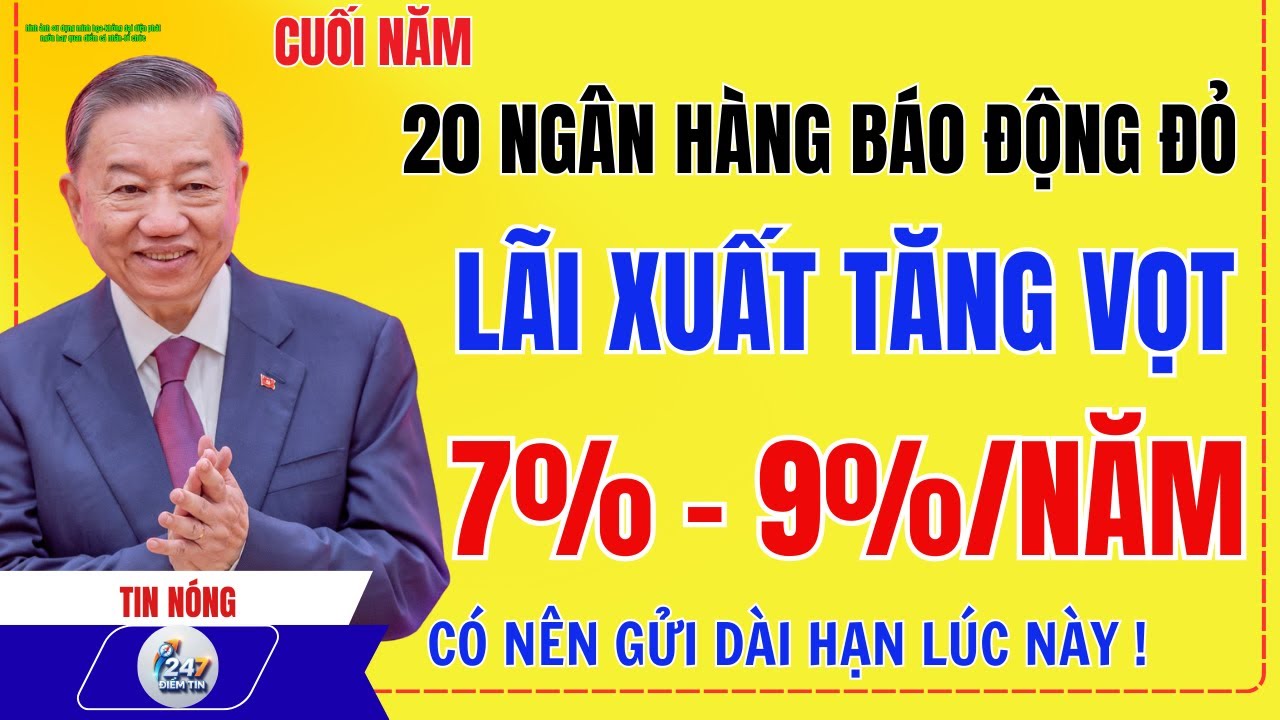 SỐC:20 Ngân Hàng Tăng Lãi Điên Đảo! Vì Sao 99% Người Gửi Vẫn Không Hưởng Được 7–9%?