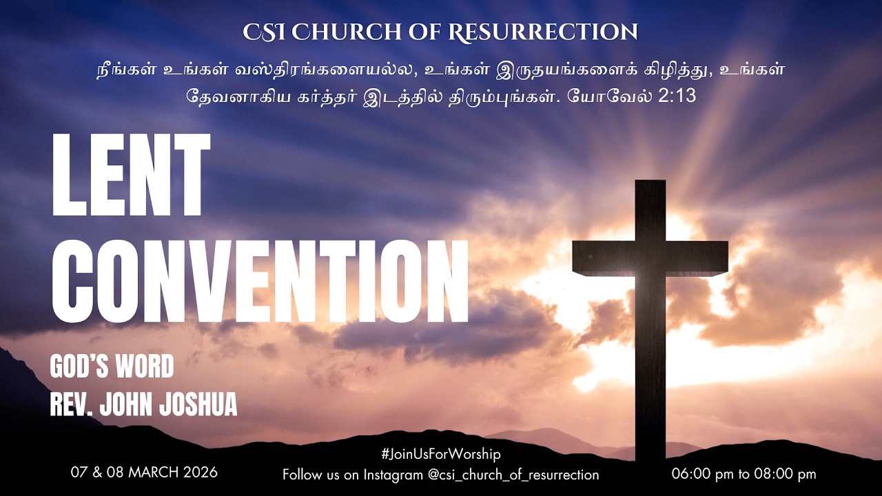 Lent Convention Day 1 || 07-03-2026 || CSI || Church of Resurrection