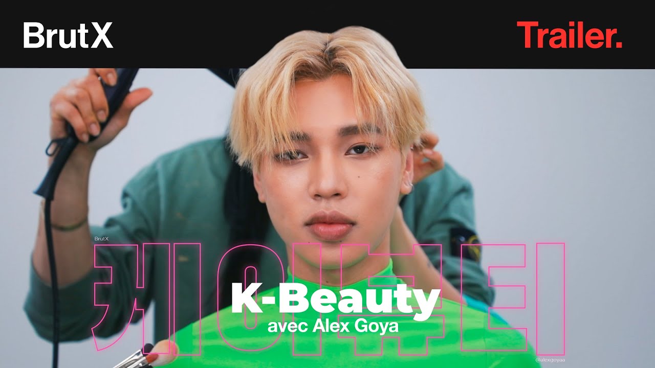 Alex Goya I K-Beauty I Bande-annonce I Uniquement sur BrutX
