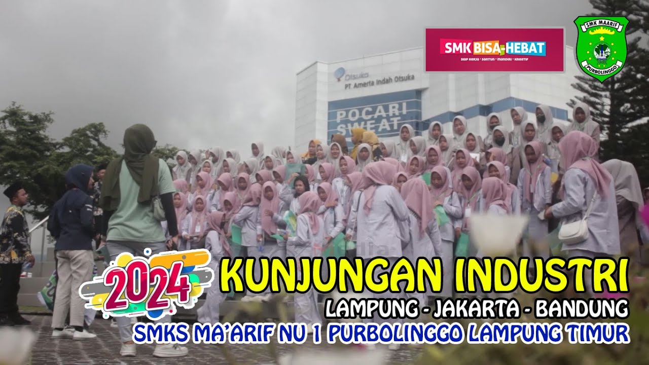 KUNJUNGAN INDUSTRI LAMPUNG - JAKARTA - BANDUNG | SMK MA'ARIF NU 1 PURBOLINGGO 2024