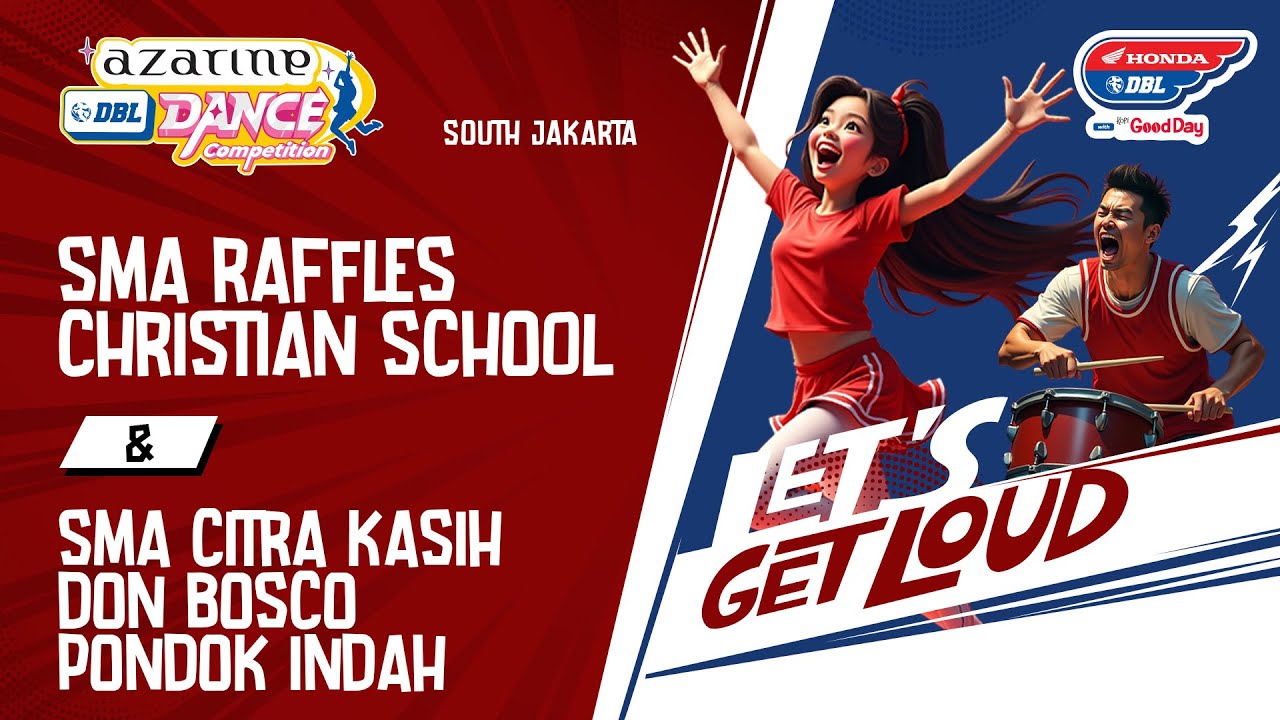 DBL DANCE | SMA RAFFLES CHRISTIAN SCHOOL VS SMA CITRA KASIH DON BOSCO PONDOK INDAH