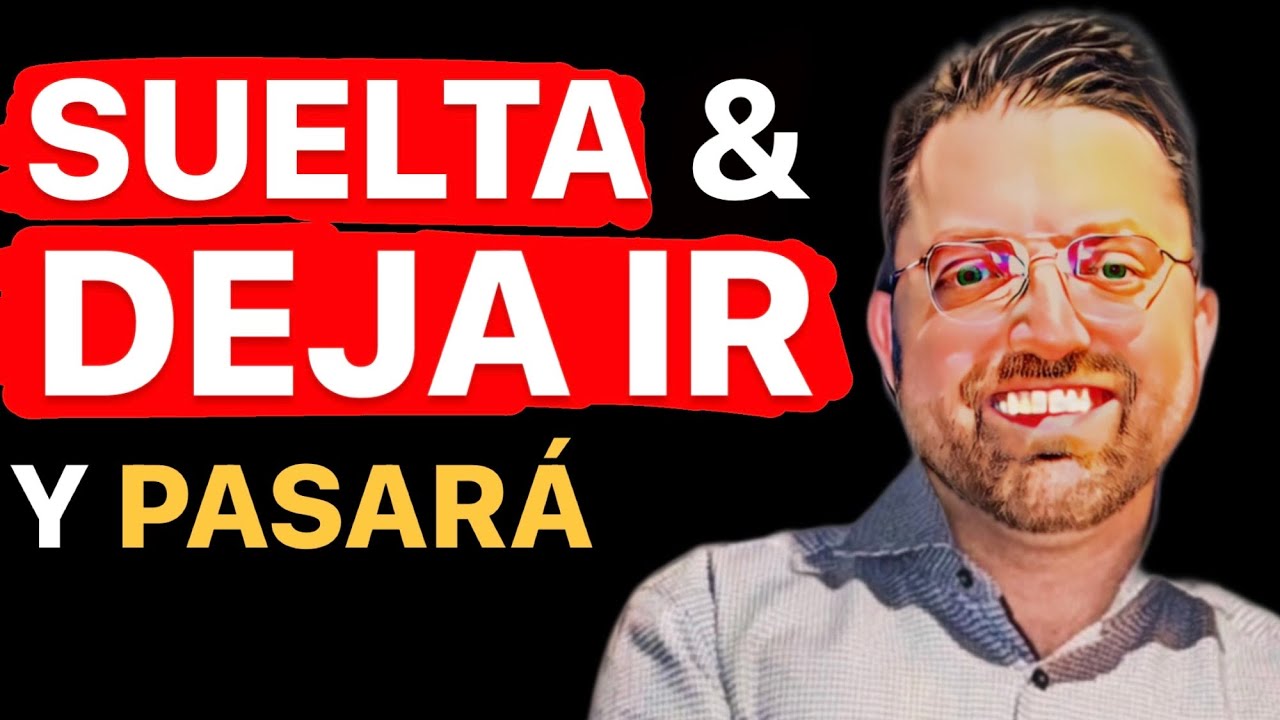 Suéltalo y Déjalo Ir Para Que Se De Cuenta
