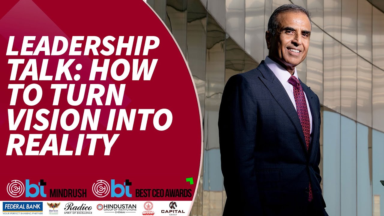 BT Mindrush 2024 | Sunil Bharti Mittal Leadership Lesson On Transforming Vision Into Reality