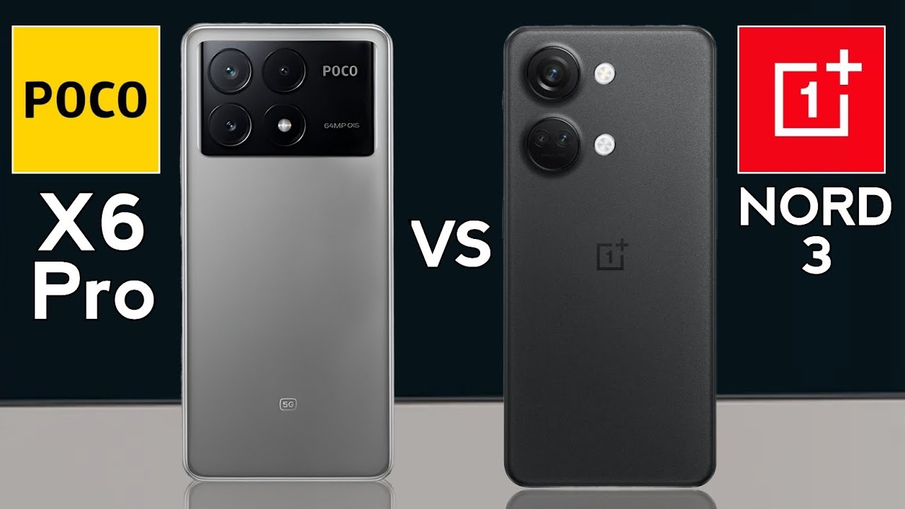 POCO X6 Pro vs OnePlus Nord 3